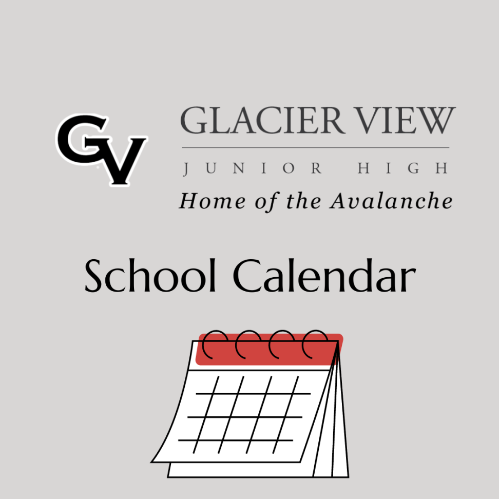 School Calendar - Glacier View Junior High