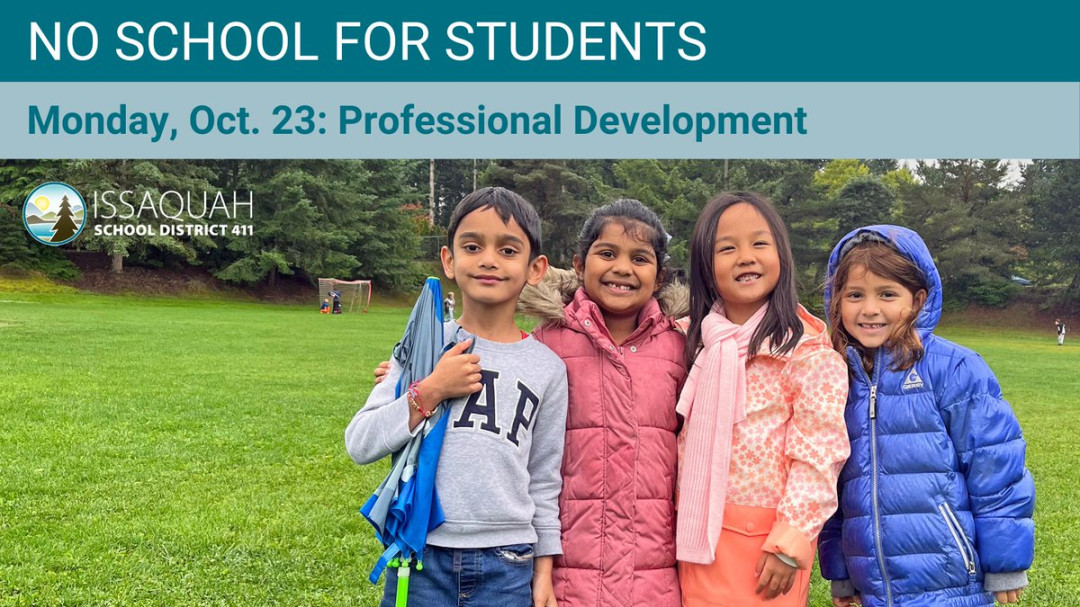 Issaquah School District on X: "⏰ As a reminder, students don&#;t