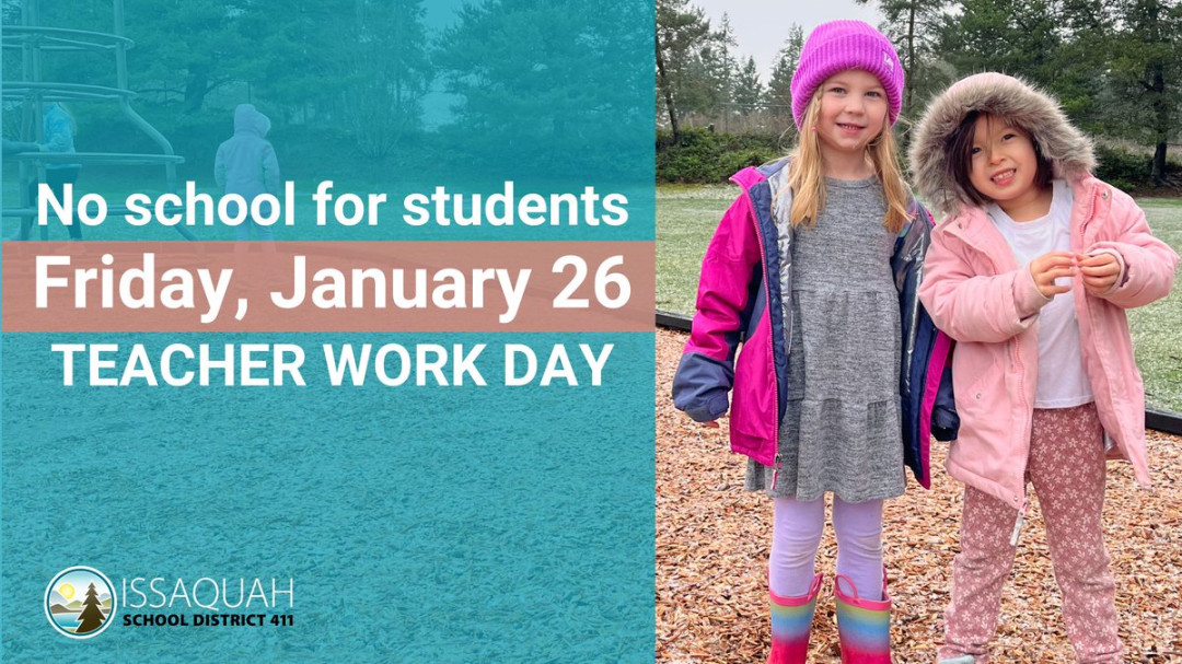 Issaquah School District on X: "⏰As a reminder, there is no