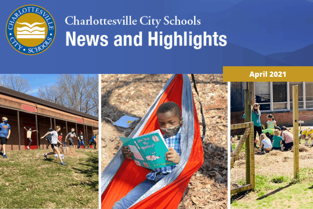 Charlottesville City Schools - April  News & Highlights